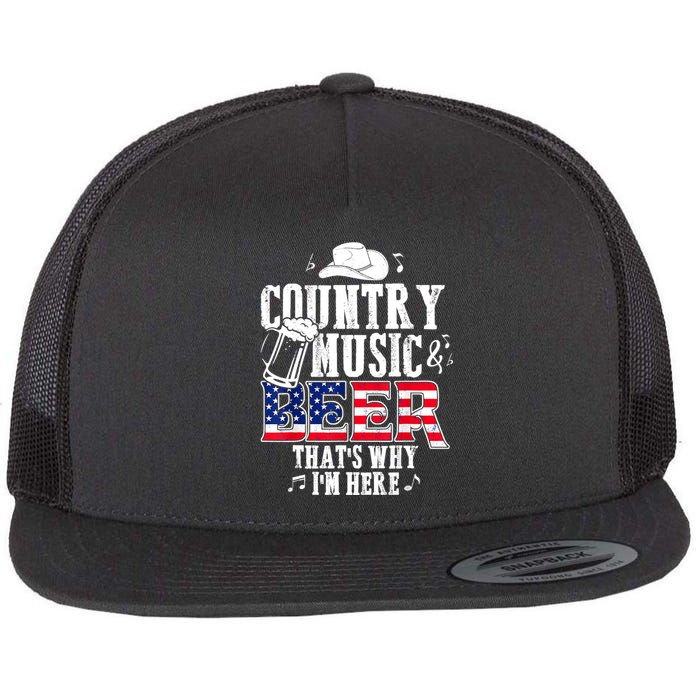 Country Music And Beer That's Why I'm Here Funny Flat Bill Trucker Hat