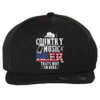 Country Music And Beer That's Why I'm Here Funny Wool Snapback Cap