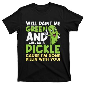 Call Me A Pickle Vegetable Eater Vegan Vegetarian Gardener T-Shirt