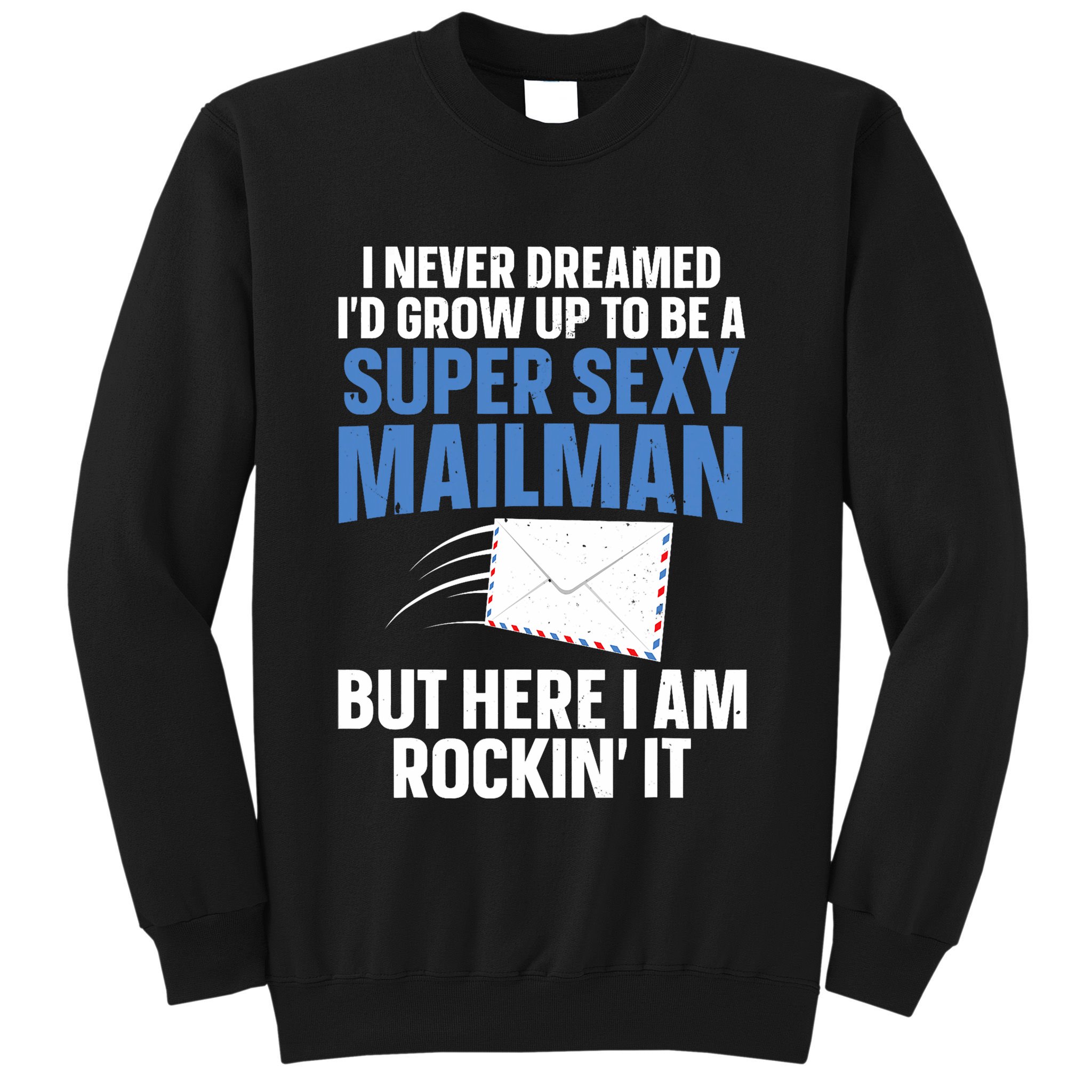 Cool Mailman Art For Postal Worker Post Office Mail Sweatshirt