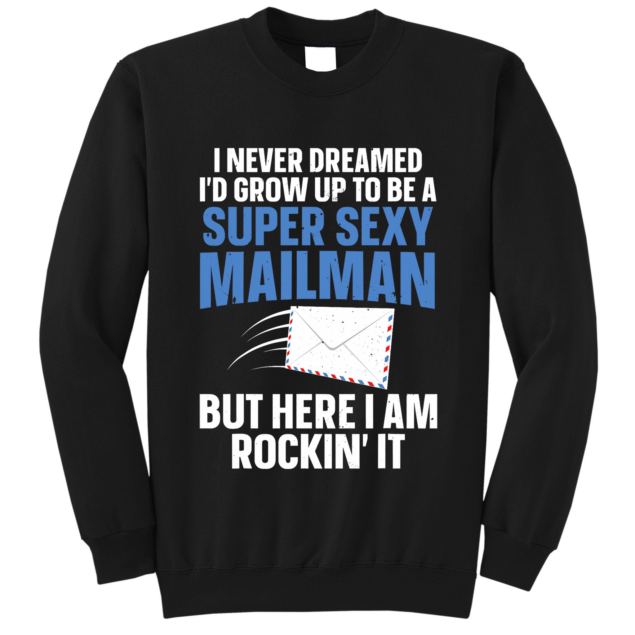 Cool Mailman Art For Postal Worker Post Office Mail Tall Sweatshirt