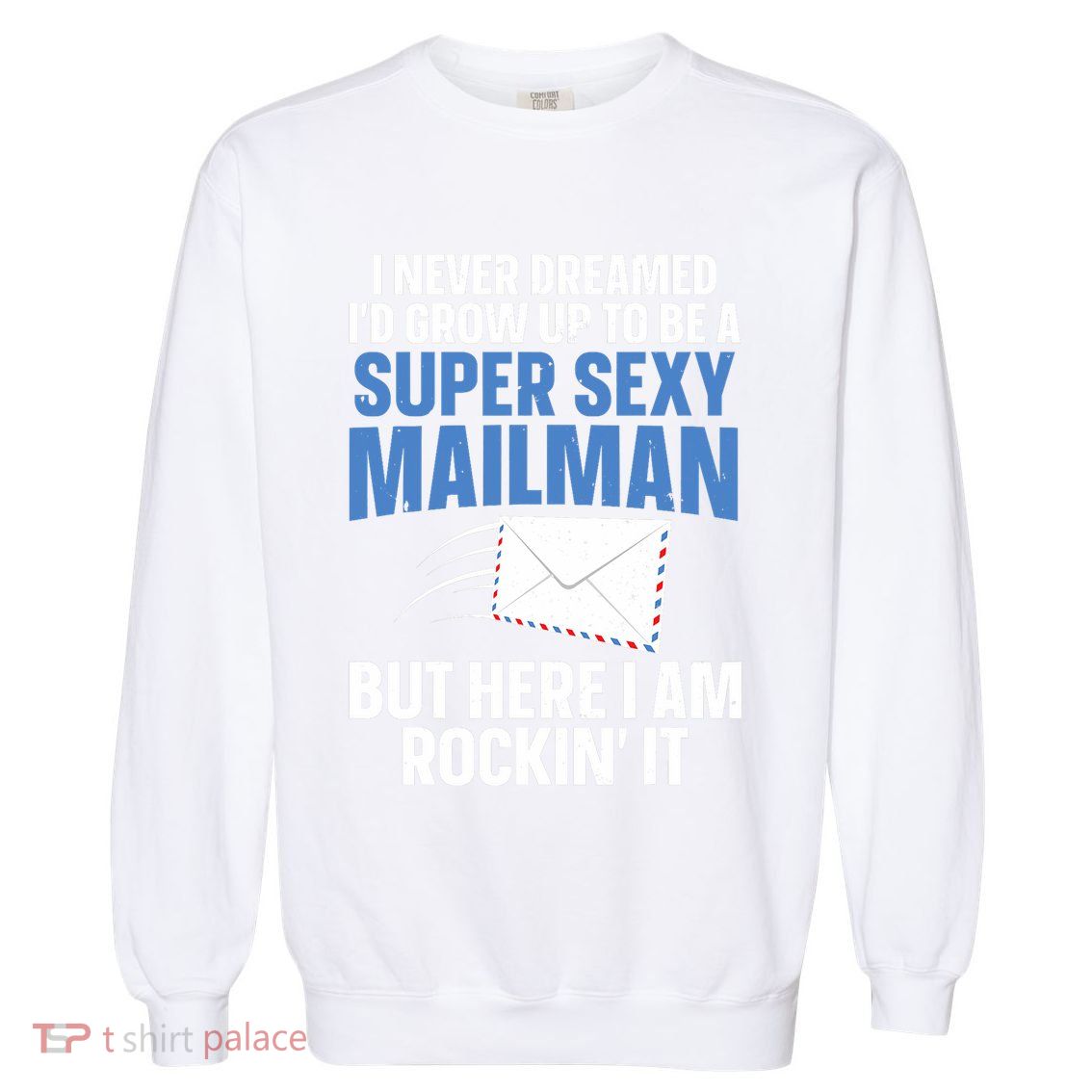 Cool Mailman Art For Postal Worker Post Office Mail Garment-Dyed Sweatshirt