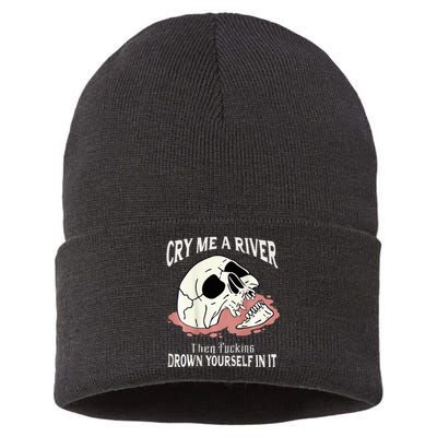 Cry Me A River Then Drown Yourself In It Sustainable Knit Beanie