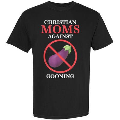 Christian Moms Against Gooning Garment-Dyed Heavyweight T-Shirt