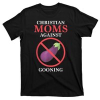 Christian Moms Against Gooning T-Shirt