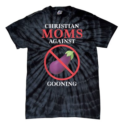 Christian Moms Against Gooning Tie-Dye T-Shirt