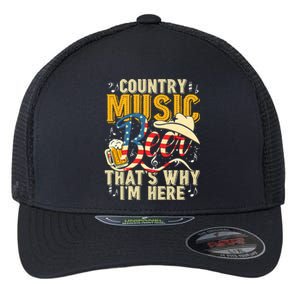 Country Music And Beer That's Why I'm Here T Funny Flexfit Unipanel Trucker Cap