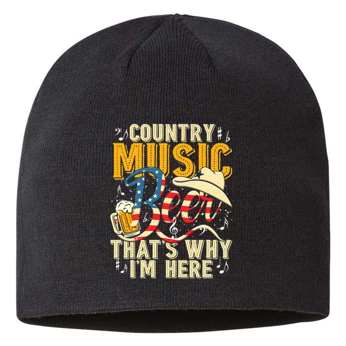 Country Music And Beer That's Why I'm Here T Funny Sustainable Beanie