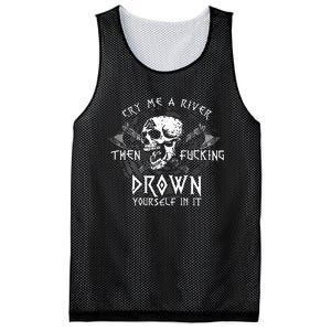 Cry Me A River Then Fucking Drown Yourself In It Mesh Reversible Basketball Jersey Tank