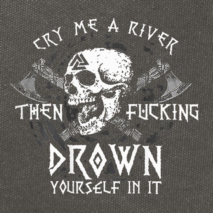 Cry Me A River Then Fucking Drown Yourself In It Cotton Canvas Backpack