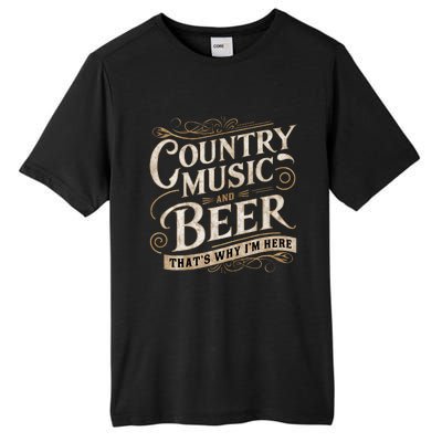 Country Music And Beer ThatS Why IM Here Tall Fusion ChromaSoft Performance T-Shirt