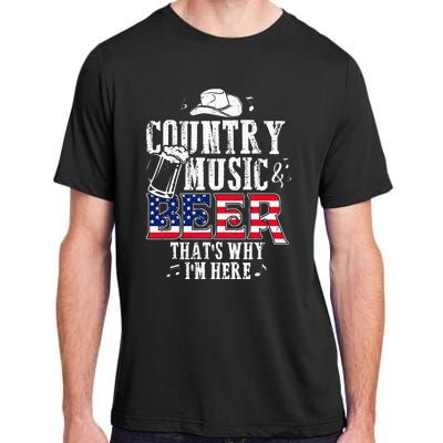 Country Music And Beer Thats Why Im Here Funny Adult ChromaSoft Performance T-Shirt