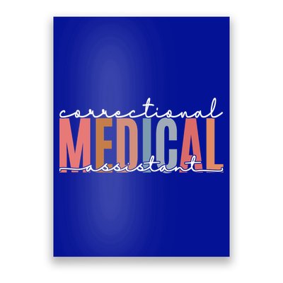Correctional Medical Assistant Funny Correctional Nurse Gift Poster