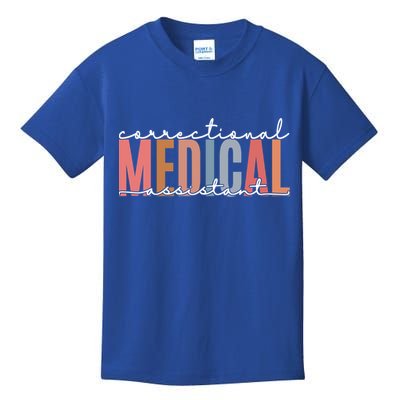 Correctional Medical Assistant Funny Correctional Nurse Gift Kids T-Shirt