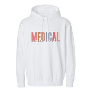 Correctional Medical Assistant Funny Correctional Nurse Gift Garment-Dyed Fleece Hoodie