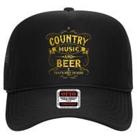 Country Music And Beer Thats Why Im Here Funny Vintage High Crown Mesh Back Trucker Hat