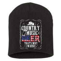 Country Music and Beer That's Why I'm Here Funny Short Acrylic Beanie