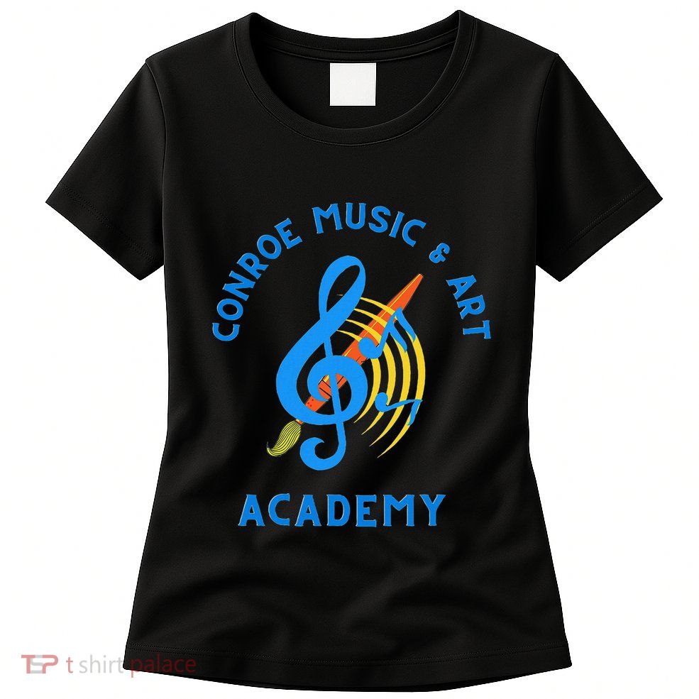 Conroe Music And Art Academy Womens T-Shirt