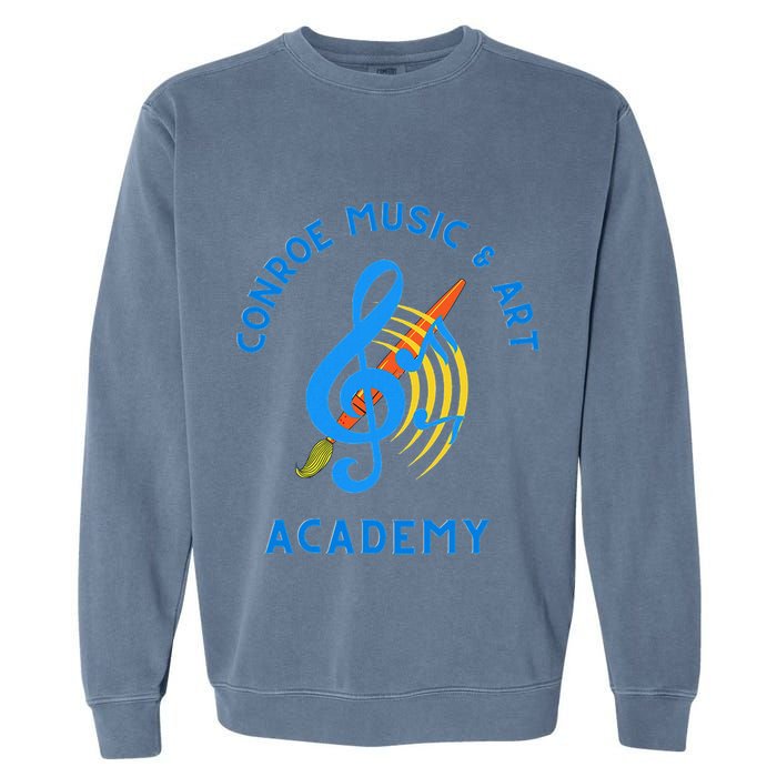 Conroe Music And Art Academy Garment-Dyed Sweatshirt