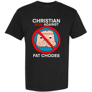 Christian Mom Against Fat Chodes Funny Jesus Garment-Dyed Heavyweight T-Shirt