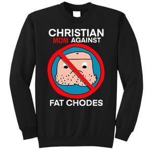 Christian Mom Against Fat Chodes Funny Jesus Sweatshirt