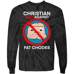 Christian Mom Against Fat Chodes Funny Jesus Tie-Dye Long Sleeve Shirt