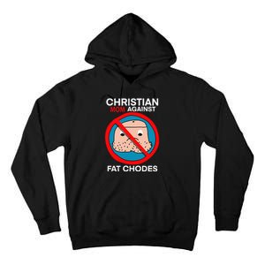 Christian Mom Against Fat Chodes Funny Jesus Tall Hoodie