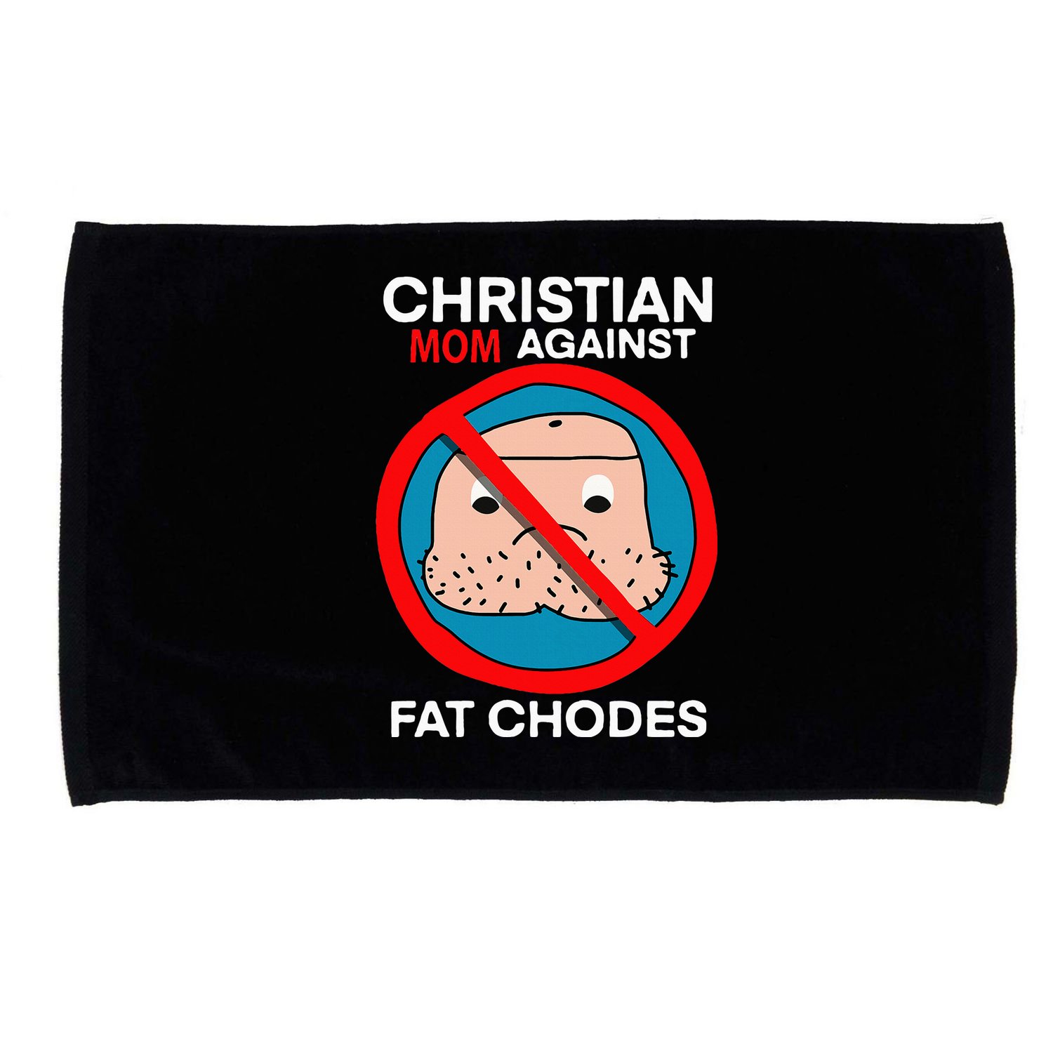 Christian Mom Against Fat Chodes Funny Jesus Microfiber Hand Towel