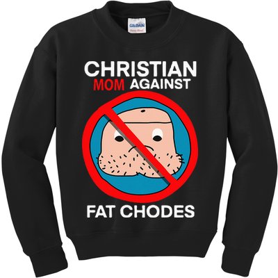 Christian Mom Against Fat Chodes Funny Jesus Kids Sweatshirt