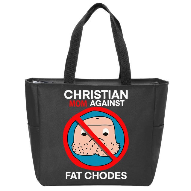 Christian Mom Against Fat Chodes Funny Jesus Zip Tote Bag