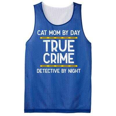 Cat Mom By Day True Crime Detective By Night Gift Mesh Reversible Basketball Jersey Tank