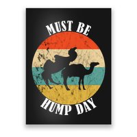 Camel Must Be Hump Day Retro Funny Hump Day Camel Poster