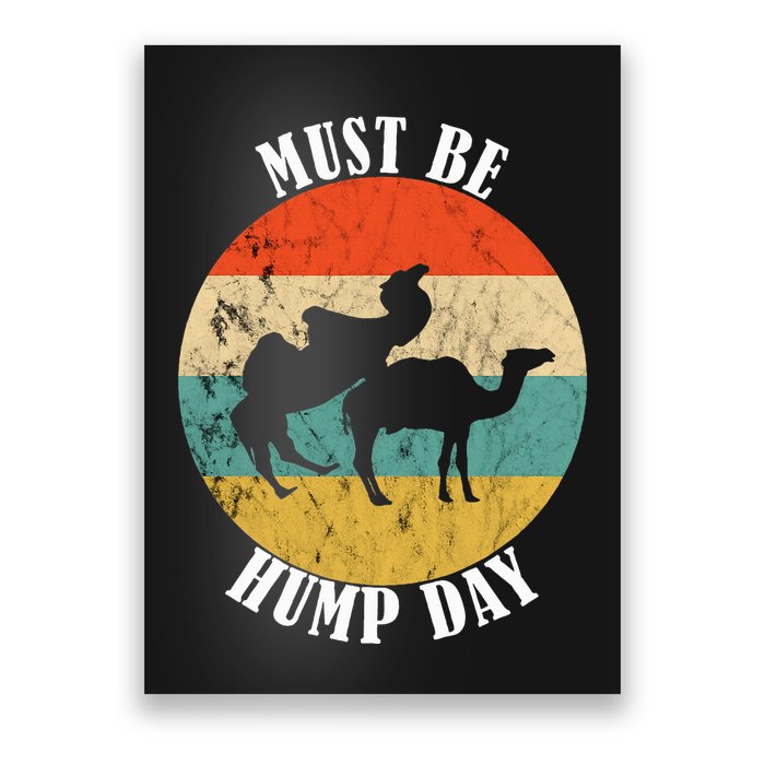 Camel Must Be Hump Day Retro Funny Hump Day Camel Poster
