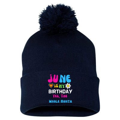 Celebrating My Birthdays Jun Is My Birthday Yes The Whole Pom Pom 12in Knit Beanie