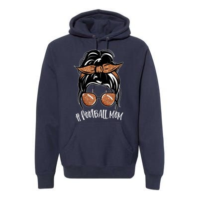 Cute Messy Bun Football Mom Premium Hoodie