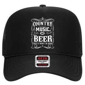 Country Music & Beer ThatS Why IM Here Beer & Music Lover High Crown Mesh Back Trucker Hat