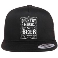 Country Music & Beer ThatS Why IM Here Beer & Music Lover Flat Bill Trucker Hat