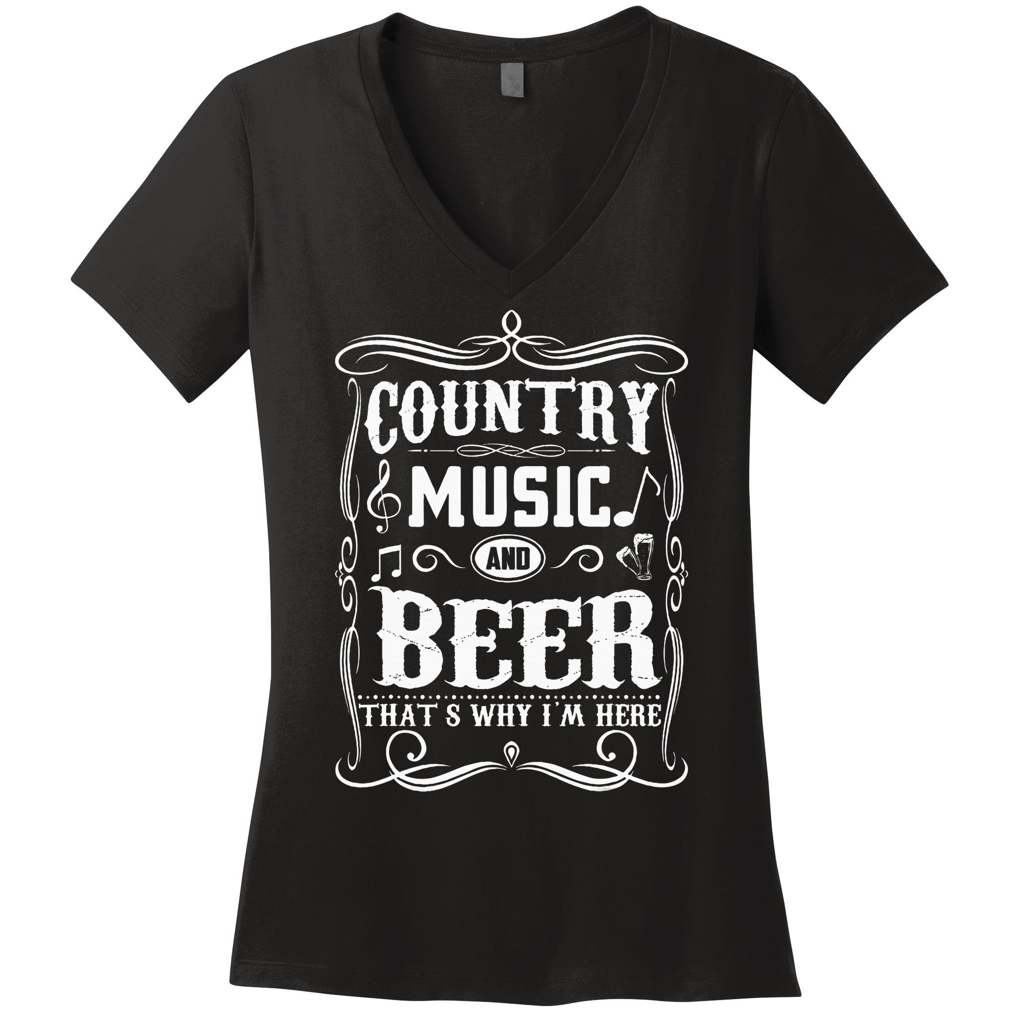 Country Music & Beer ThatS Why IM Here Beer & Music Lover Women's V-Neck T-Shirt