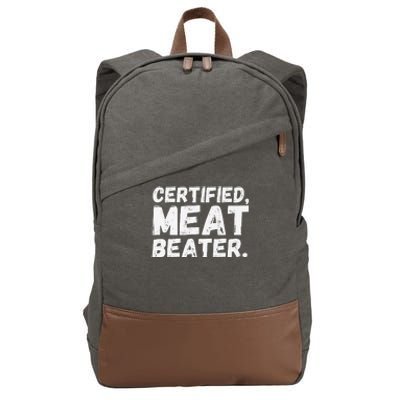 Certified Meat Beater Funny Saying Quote Premium Cotton Canvas Backpack