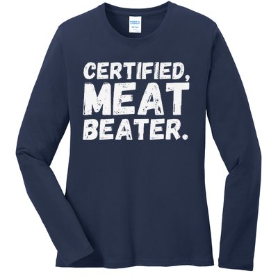 Certified Meat Beater Funny Saying Quote Premium Ladies Long Sleeve Shirt