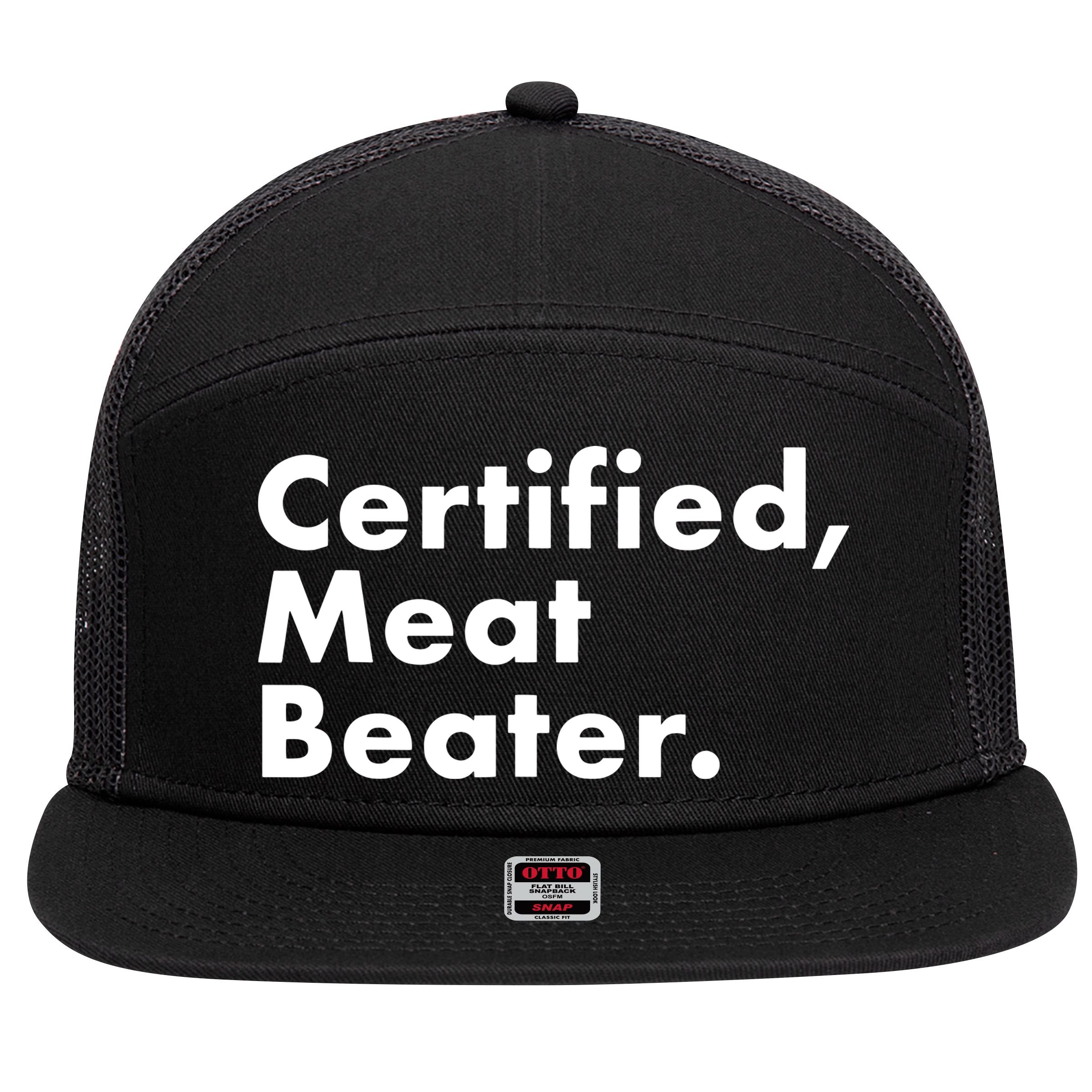 Certified Meat Beater Funny And Cool 7 Panel Mesh Trucker Snapback Hat