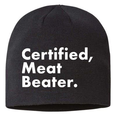 Certified Meat Beater Funny And Cool Sustainable Beanie