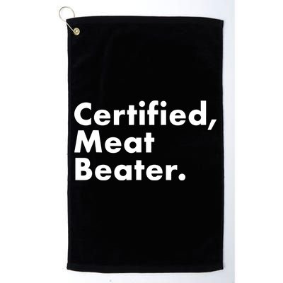 Certified Meat Beater Funny And Cool Golf Towel