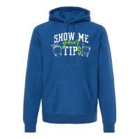 Cocktail Mixologist Bartender Show Me Your Tips Gift Premium Hoodie