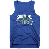 Cocktail Mixologist Bartender Show Me Your Tips Gift Tank Top