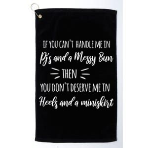 Cute Messy Bun Quote Sassy S Gift Platinum Collection Golf Towel