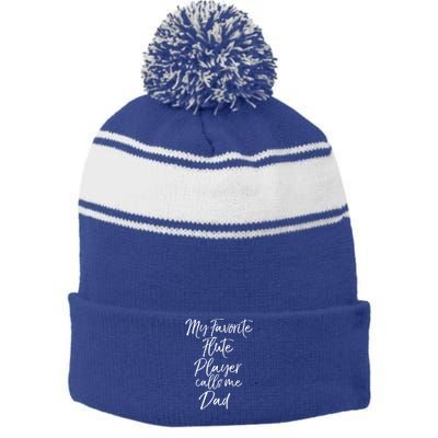 Cool Marching Band Dad My Favorite Flute Player Calls Me Dad Gift Stripe Pom Pom Beanie