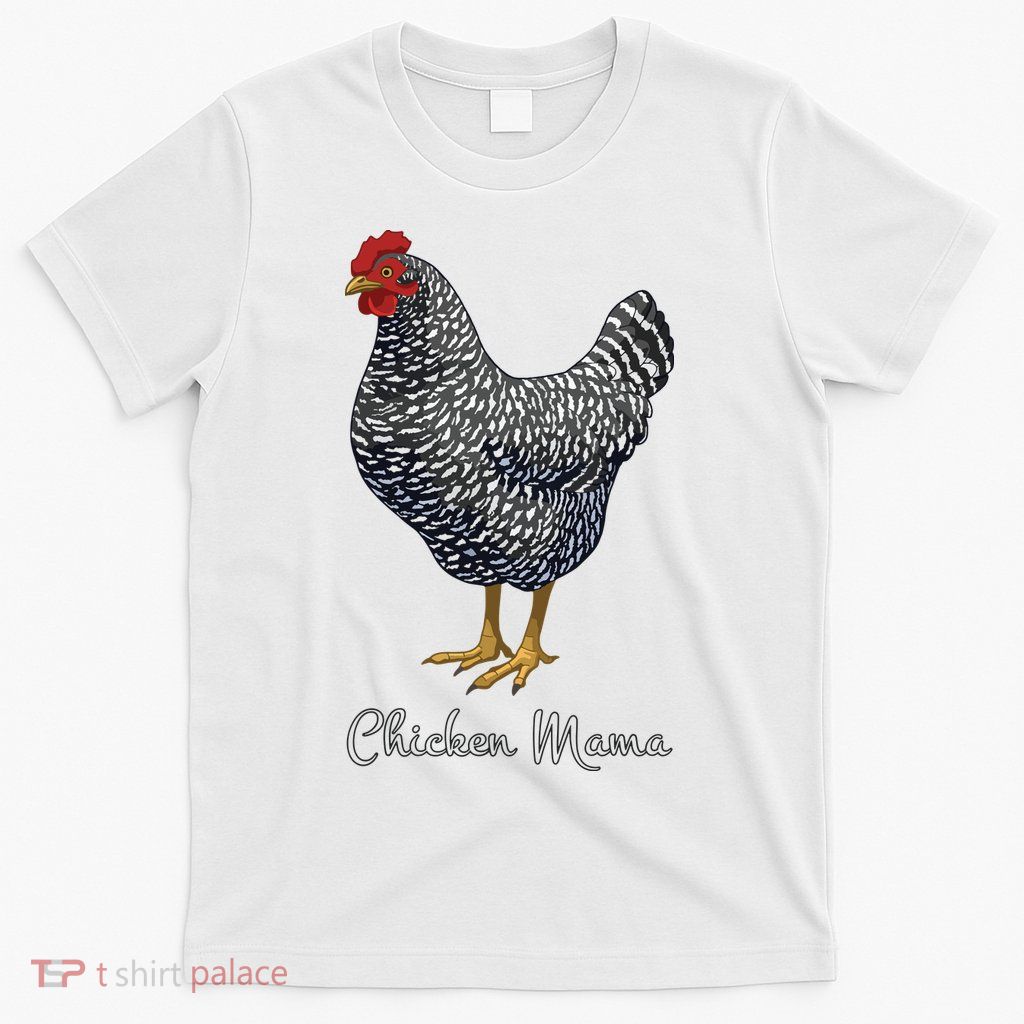 Chicken Mama Black Barred Plymouth Rock Hen Mom Bird Lovers T-Shirt