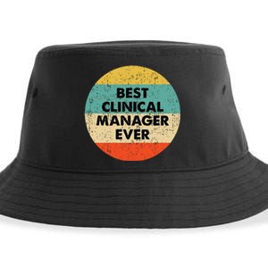 Clinical Manager Best Clinical Manager Ever Sustainable Bucket Hat