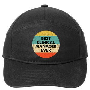 Clinical Manager Best Clinical Manager Ever 7-Panel Snapback Hat